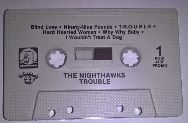 The Nighthawks (3) : Trouble (Cass, Album, Promo)