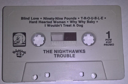 The Nighthawks (3) : Trouble (Cass, Album, Promo)