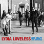 Lydia Loveless : Boy Crazy And Single(s) (LP, Comp, Dlx, Ltd, Tra)