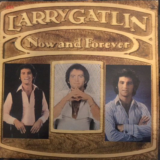 Larry Gatlin : Now And Forever (LP, Comp)