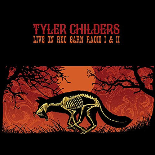 Tyler Childers : Live On Red Barn Radio I & II (LP)