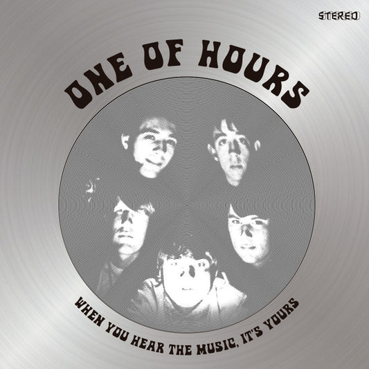 One Of Hours : When You Hear The Music, It's Yours (LP, Album)