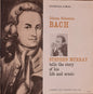 Stephen Murray (2) : Bach-His Life And Music With Stephen Murray  (10")