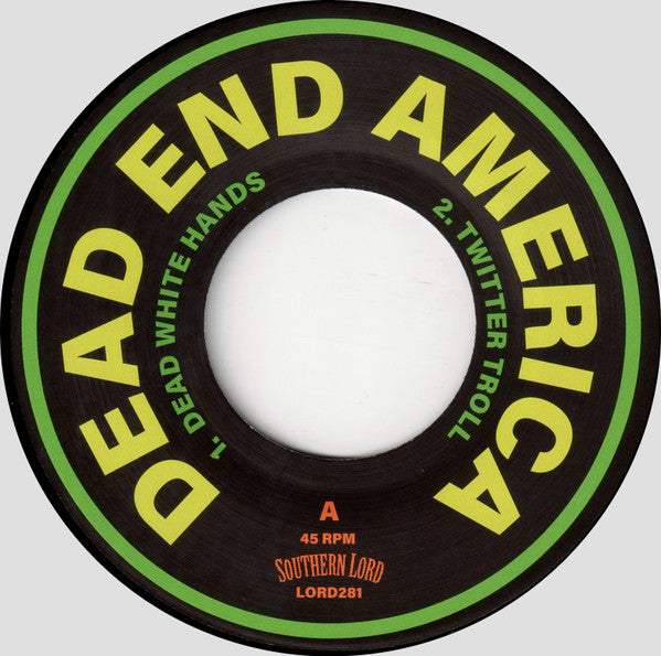 Dead End America : Crush The Machine (7")