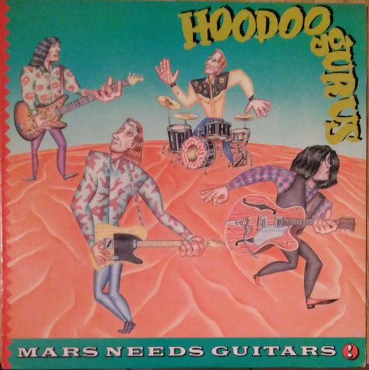 Hoodoo Gurus : Mars Needs Guitars! (LP, Album)