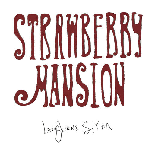 Langhorne Slim : Strawberry Mansion  (LP, Album)