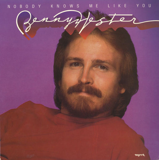 Benny Hester : Nobody Knows Me Like You (LP, Album)