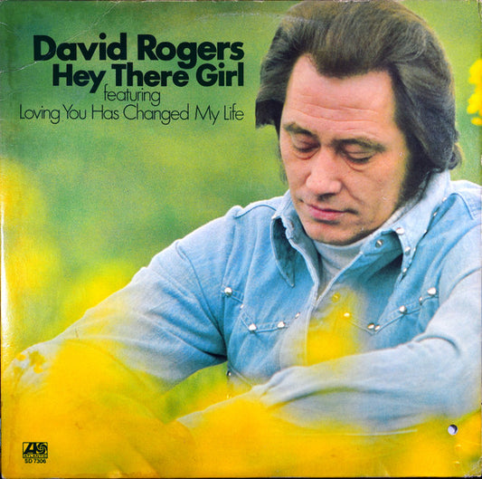 David Rogers (7) : Hey There Girl (LP, Album)