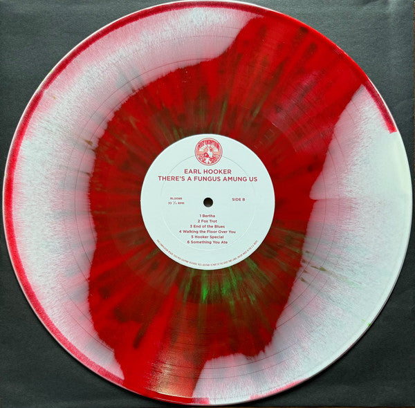 Earl Hooker : There’s A Fungus Amung Us (LP, RSD, RE, Red)