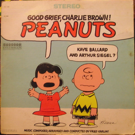 Kaye Ballard And Arthur Siegel, Fred Karlin : Good Grief, Charlie Brown! Peanuts (LP, Album, RE)