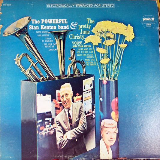 Stan Kenton And His Orchestra And June Christy : The Powerful Stan Kenton Band And The Pretty June Christy Voice With Stan Kenton (LP, Comp)