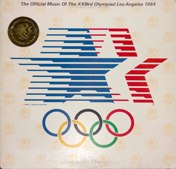 Various : The Official Music Of The XXIIIrd Olympiad - Los Angeles 1984 (LP, Comp, Gat)