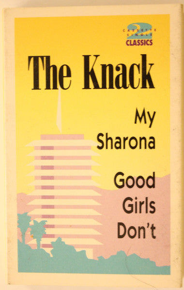 The Knack (3) : My Sharona / Good Girls Don't (Cass, Single)