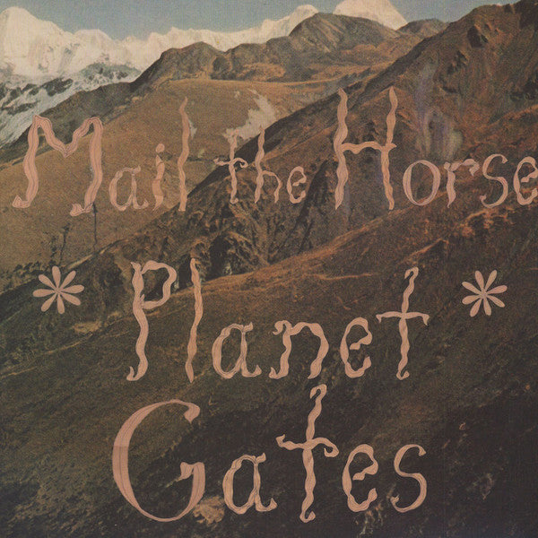 Mail The Horse : Planet Gates (LP, Album)