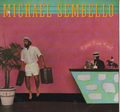 Michael Sembello : Bossa Nova Hotel (LP, Album, All)