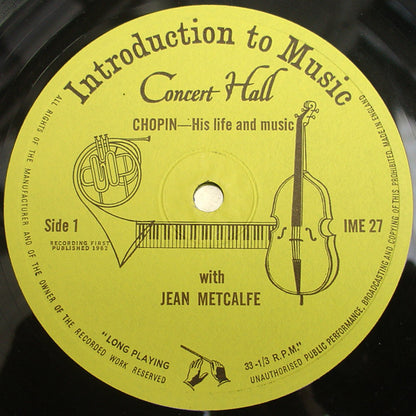 Jean Metcalfe : Chopin - His Life And Music (10")
