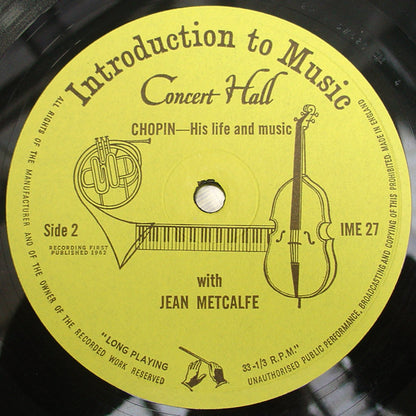 Jean Metcalfe : Chopin - His Life And Music (10")